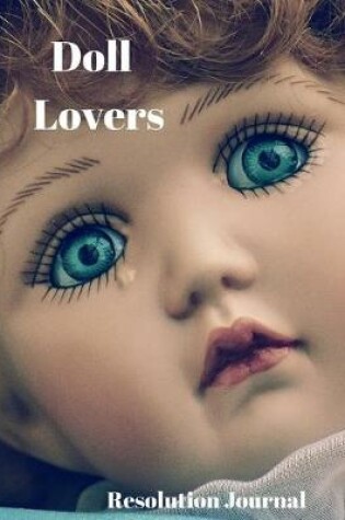 Cover of Doll Lovers Resolution Journal