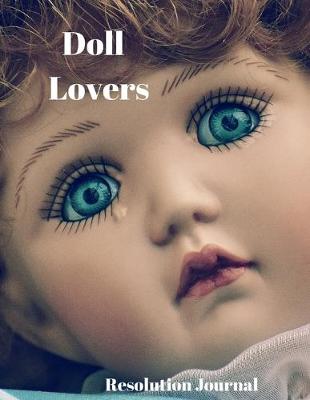 Book cover for Doll Lovers Resolution Journal