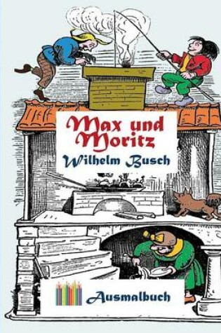 Cover of Max und Moritz (Ausmalbuch)