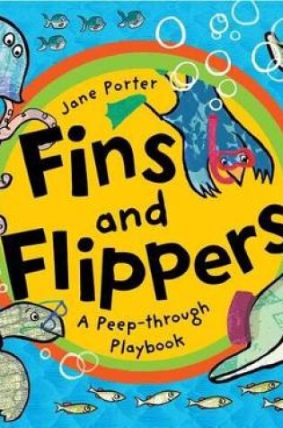 Cover of Fins and Flippers: a Peep-through Playbook