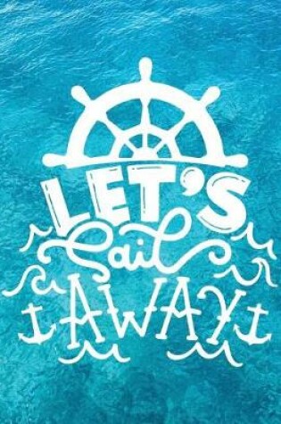 Cover of Let's Sail Away