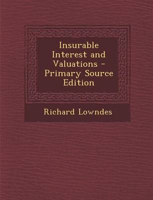 Book cover for Insurable Interest and Valuations - Primary Source Edition