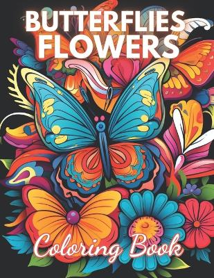 Book cover for Butterflies and Flowers Coloring Book