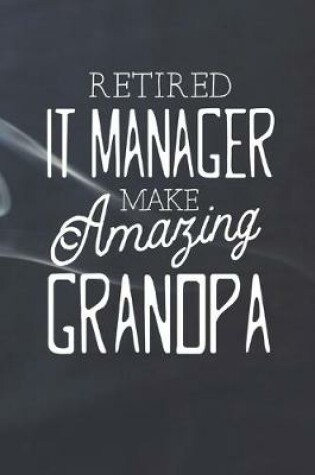 Cover of Retired It Manager Make Amazing Grandpa