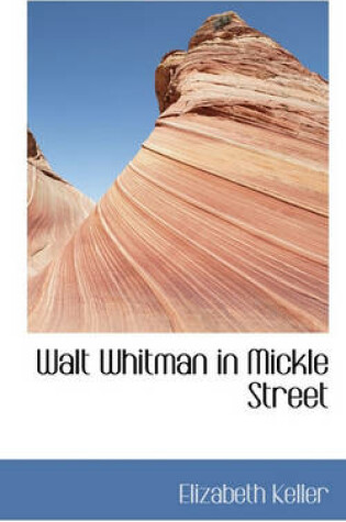 Cover of Walt Whitman in Mickle Street