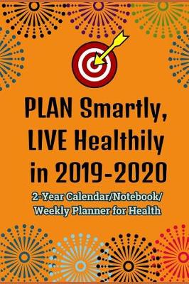 Book cover for Plan Smartly, Live Healthily in 2019-2020