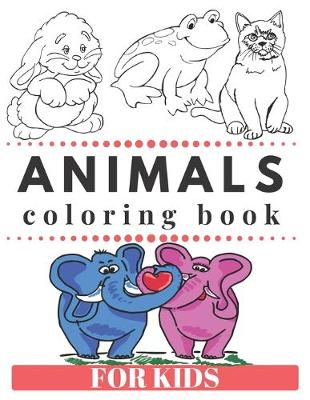 Book cover for ANIMALS Coloring Book For KIDS