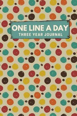 Book cover for One Line A Day Three Year Journal