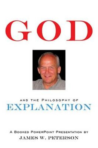 Cover of God and the Philosophy of Explanation