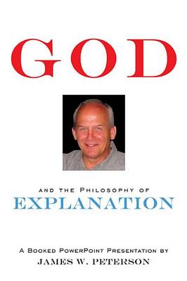 Book cover for God and the Philosophy of Explanation