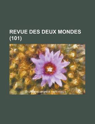 Book cover for Revue Des Deux Mondes (101)