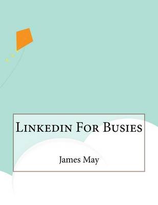 Book cover for Linkedin For Busies