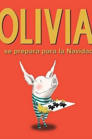 Cover of Olivia Se Prepara Para la Navidad