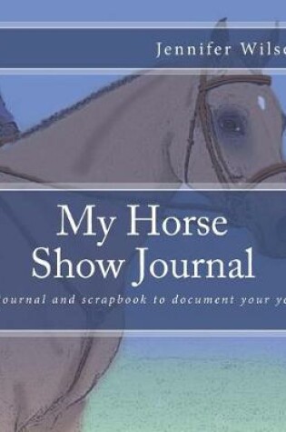 Cover of My Horse Show Journal- 2017 English