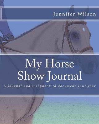 Book cover for My Horse Show Journal- 2017 English