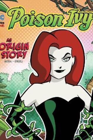 Cover of Poison Ivy An Origin Story