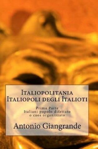 Cover of Italiopolitania Italiopoli Degli Italioti