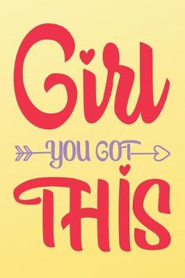 Book cover for Girl You Got This