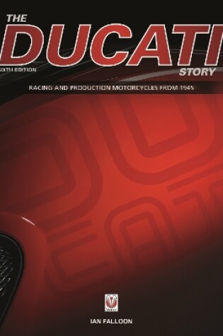 Cover of The Ducati Story - 6th Edition