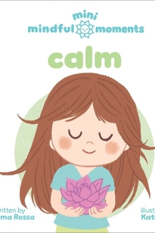 Cover of Mini Mindful Moments: Calm