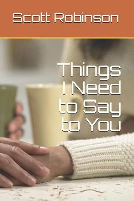 Book cover for Things I Need to Say to You