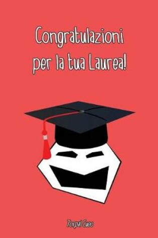 Cover of Congratulazioni Per La Tua Laurea!