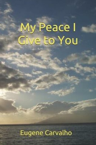 Cover of My Peace I Give to You