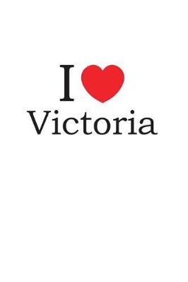 Book cover for I Love Victoria