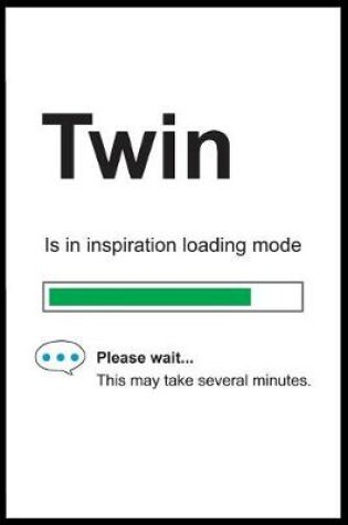 Cover of Twin is in Inspiration Loading Mode