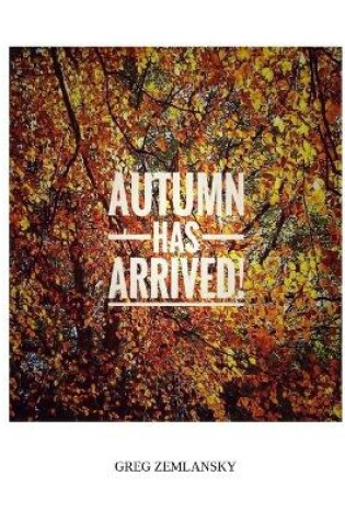 Cover of Autumn Has Arrived