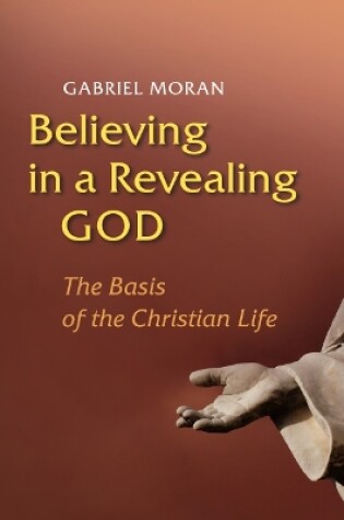 Cover of Believing in a Revealing God