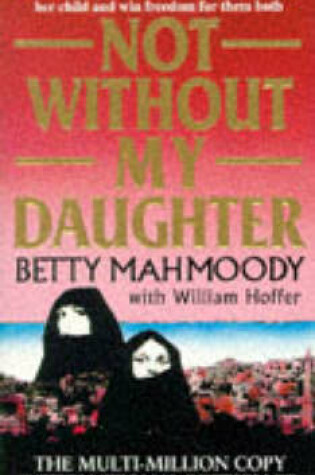 Cover of Not Without My Daughter