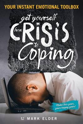 Book cover for Get yourself from Crisis to Coping