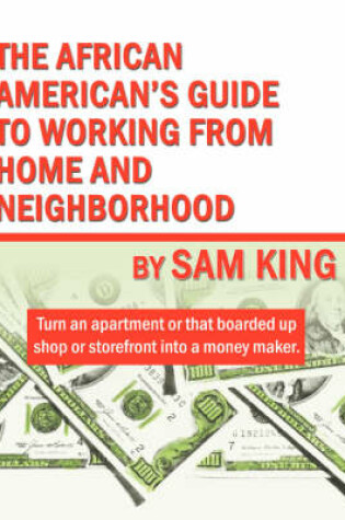 Cover of The African American's Guide to Working from Home and Neighborhood