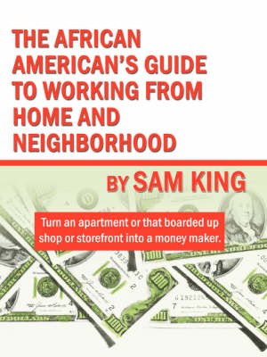 Book cover for The African American's Guide to Working from Home and Neighborhood