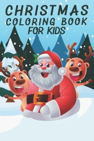 Cover of Christmas Coloring Book For Kids