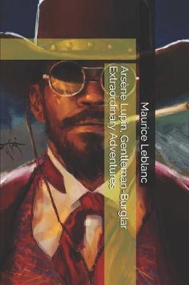 Book cover for Arsène Lupin, Gentleman-Burglar Extraordinary Adventures