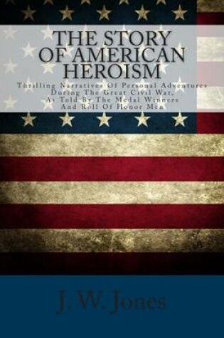 Cover of The Story of American Heroism