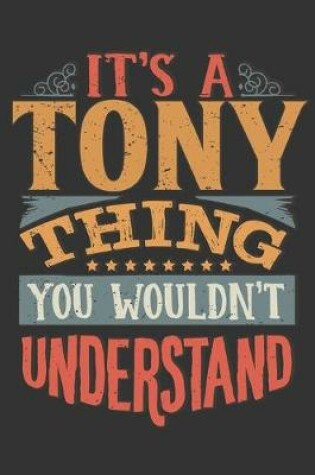 Cover of Its A Tony Thing You Wouldnt Understand