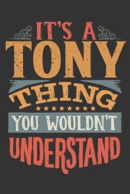 Book cover for Its A Tony Thing You Wouldnt Understand