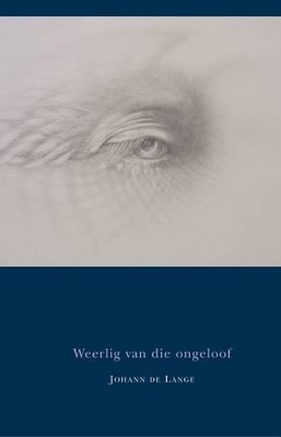 Book cover for Weerlig Van Die Ongeloof