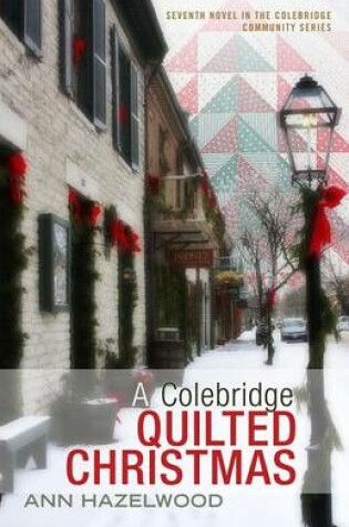 Cover of A Colebridge Quilted Christmas
