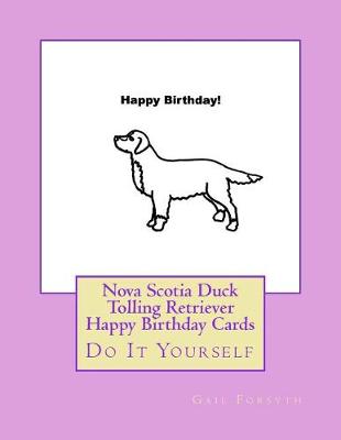 Book cover for Nova Scotia Duck Tolling Retriever Happy Birthday Cards