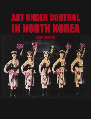 Book cover for Art Under Control in North Korea