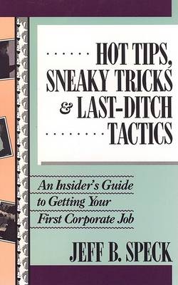 Book cover for Hot Tips, Sneaky Tricks and Last-ditch Tactics