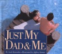 Book cover for Just My Dad & Me