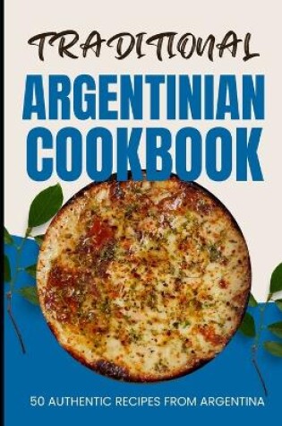 Cover of Traditional Argentinian Cookbook