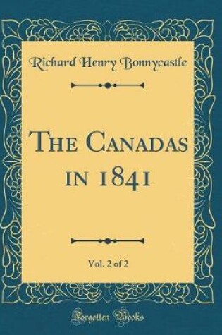 Cover of The Canadas in 1841, Vol. 2 of 2 (Classic Reprint)