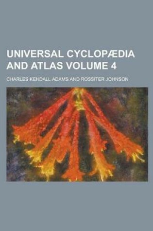Cover of Universal Cyclopaedia and Atlas Volume 4