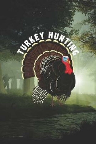 Cover of Turkey Hunting